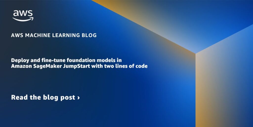 Deploy and fine-tune foundation models in Amazon SageMaker JumpStart with two lines of code