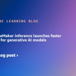 Amazon SageMaker inference launches faster auto scaling for generative AI models