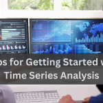 5 Tips for Getting Started with Time Series Analysis